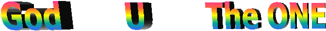 God       U       The ONE